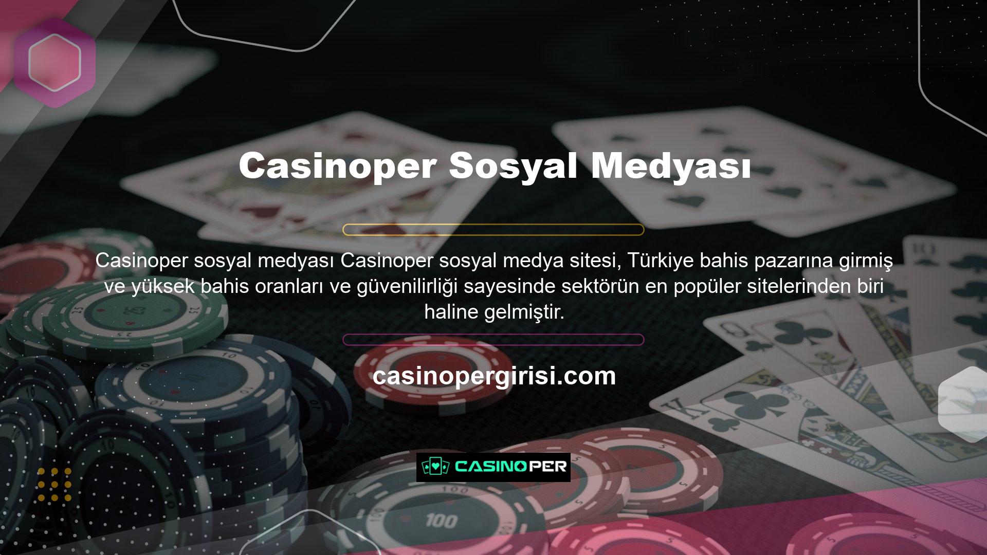Casino tutkunları, Casinoper giriş adresleri ile siteye giriş yapabilir ve yüksek oranlardan faydalanabilir